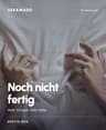 Noch nicht fertig.